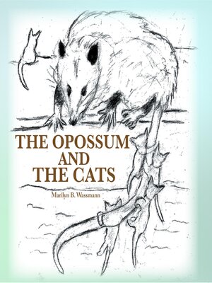 cover image of The Opossum and the Cats
